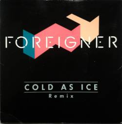 Foreigner : Cold As Ice (Remix)